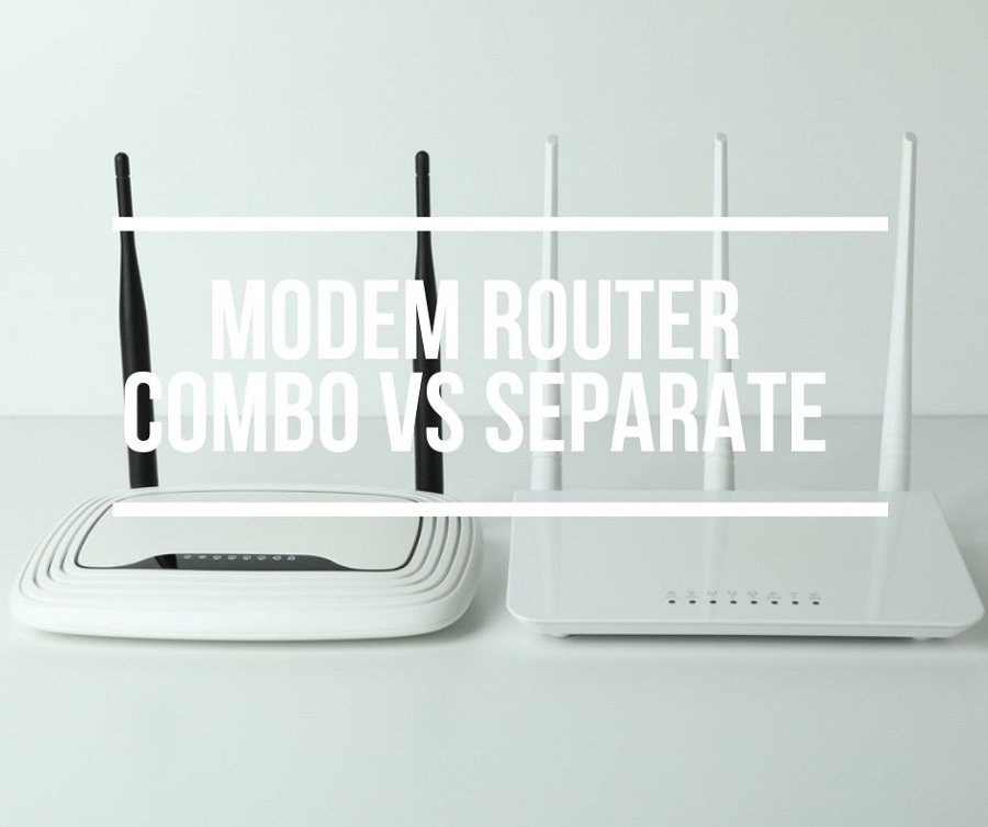 Modem Router Combo vs Separate Which Is Better?